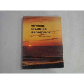 VIITORUL IN LUMINA PROFETIILOR  -  MARC TAPERNOUX  